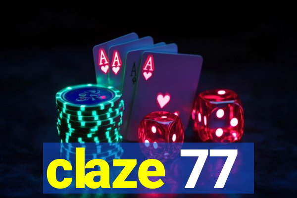 claze 77